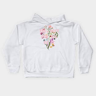 Too Soft For All Of It Kids Hoodie